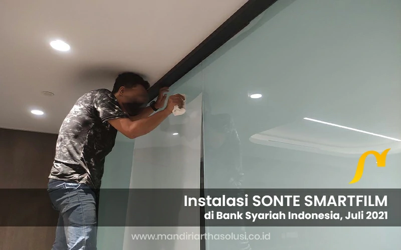 instalasi sonte smartfilm di bank syariah indonesia